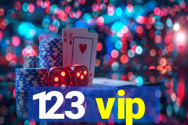 123 vip